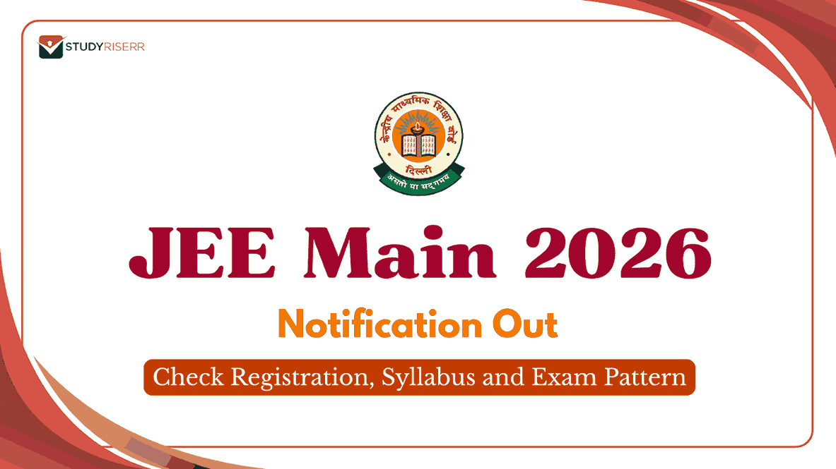 JEE Main 2026 Notification @jeemain.nta.nic.in: Check Registration, Syllabus and Exam Pattern